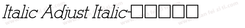 Italic Adjust Italic字体转换